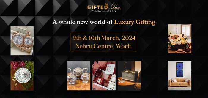 Giftex Luxe: The Indian Luxury Gift Show